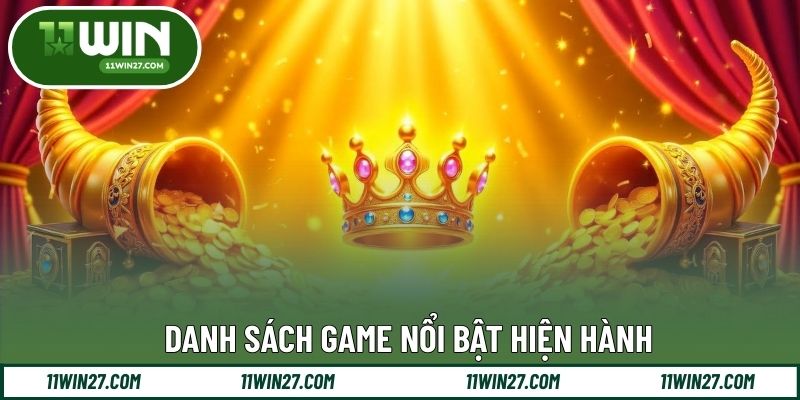 Danh sách game nổi bật hiện hành
