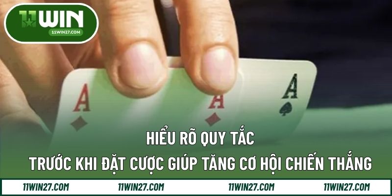 Hiểu rõ quy tắc trước khi đặt cược giúp tăng cơ hội chiến thắng